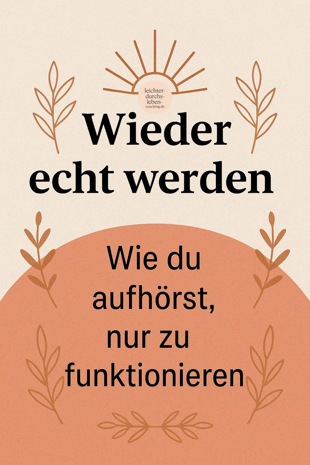 Wieder echt werden