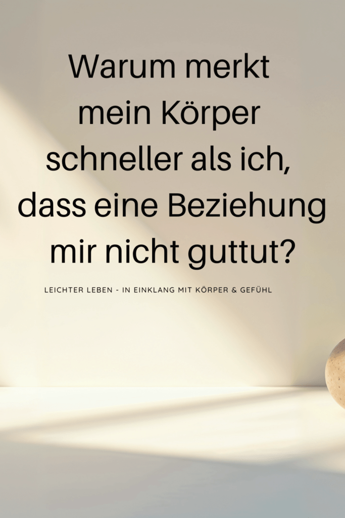 Dein Körper spiegelt deine Beziehungen