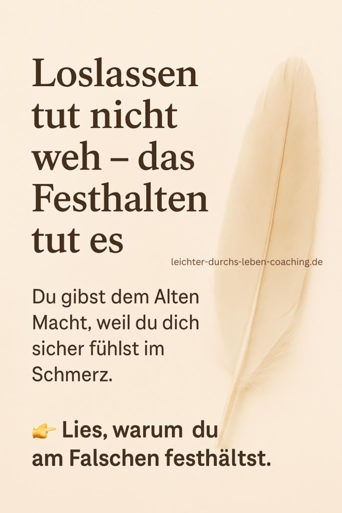 Die Vergangenheit loslassen