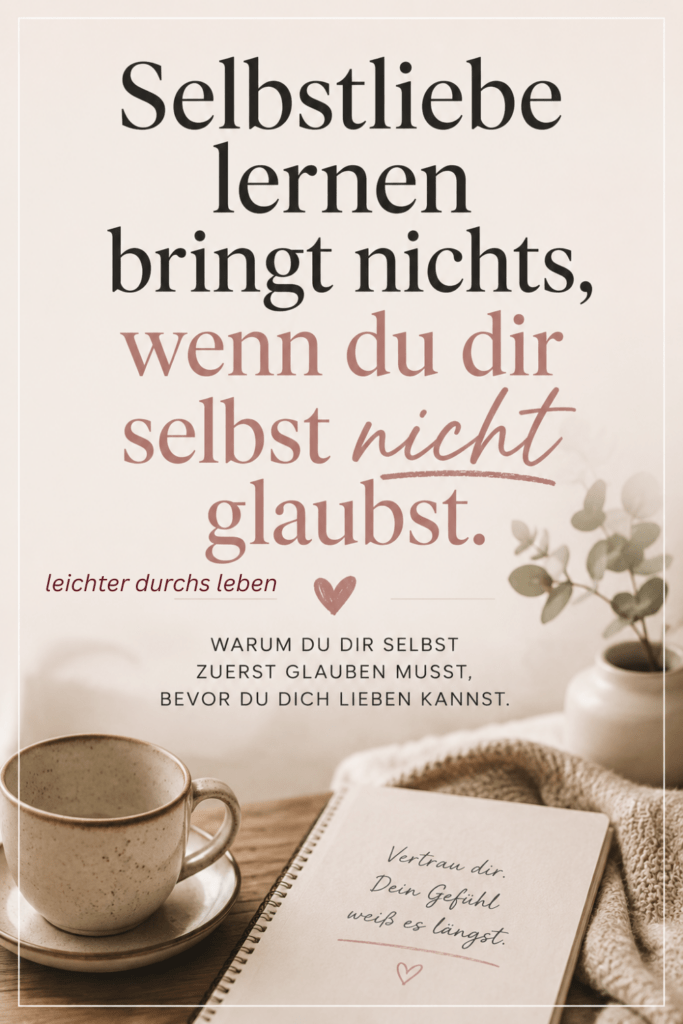 Selbstliebe lernen durch Vertrauen